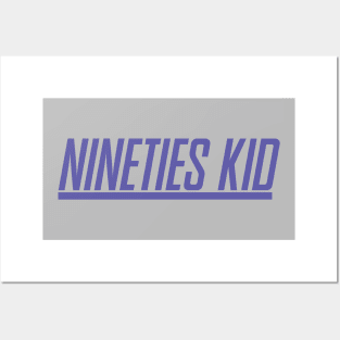 Nineties Kid Posters and Art